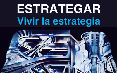 Nuevo libro de Rafael Alberto Pérez: “Estrategar: Vivir la estrategia”>